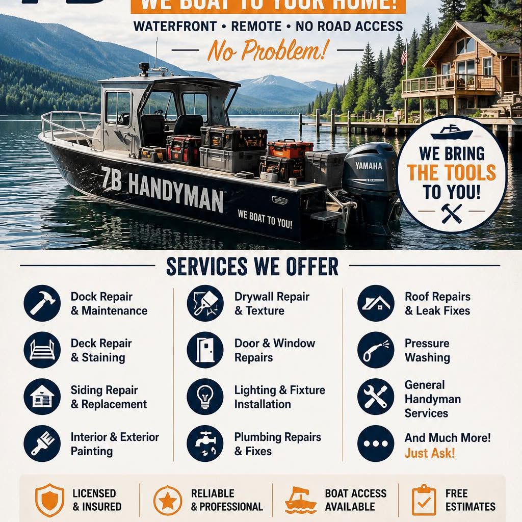 7B Handyman advertisement for its boat-access service — waterfront, remote and
no-road-access properties — listing dock repair, deck repair and staining, siding,
painting, drywall, door and window repairs, roof repairs and pressure washing